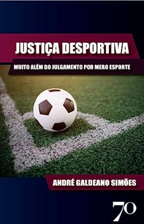 justica desportiva 1st edition andre galdeano simoes 6554271341, 978-6554271349