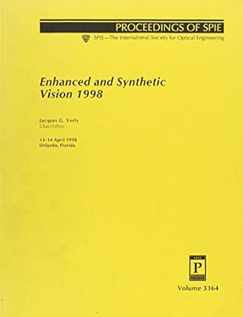 enhanced and synthetic vision 1998 1st edition jacques g verly 0819428132, 978-0819428134