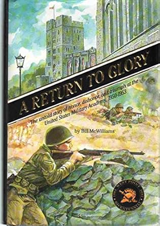 a return to glory the untold story of honor dishonor and triumph at the united states military academy 1950