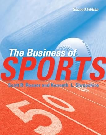 the business of sports 1st edition scott r rosner ,kenneth l shropshire 0763780782, 978-0763780784