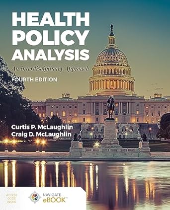 health policy analysis an interdisciplinary approach an interdisciplinary approach 4th edition curtis p