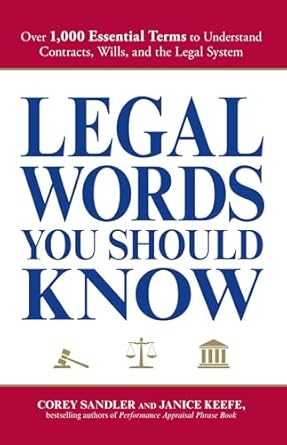 legal words you should know over 1 000 essential terms to understand contracts wills and the legal system 1st