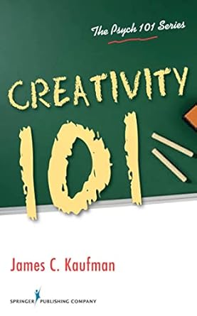 creativity 101 1st edition james c kaufman 0826106250, 978-0826106254