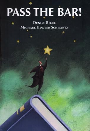pass the bar 1st edition denise riebe ,michael schwartz 1594601658, 978-1594601651
