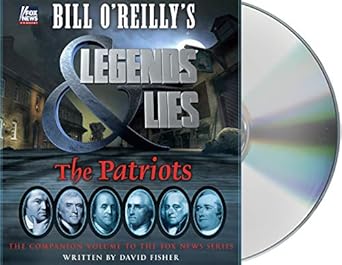 bill oreillys legends and lies the patriots 1st edition david fisher ,holter graham 142727570x, 978-1427275707