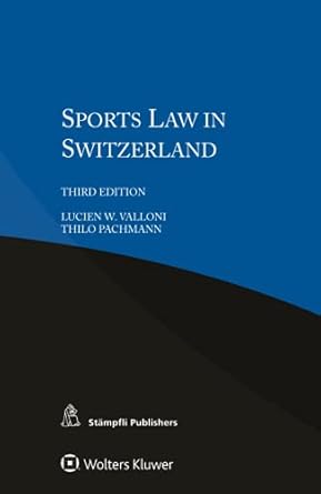 sports law in switzerland 1st edition lucien w valloni 904119567x, 978-9041195678