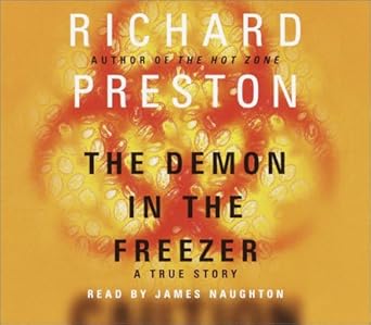 the demon in the freezer a true story 1st edition richard preston ,james naughton 0375419535, 978-0375419539