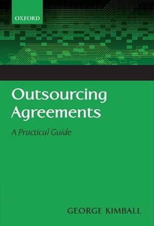 outsourcing agreements a practical guide 1st edition george kimball 0199575223, 978-0199575220