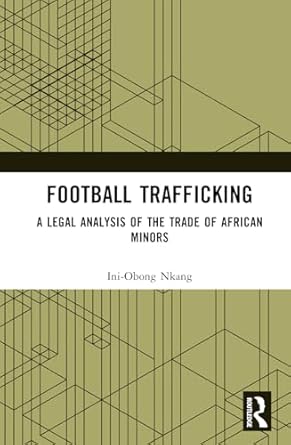 football trafficking 1st edition ini obong nkang 1032442131, 978-1032442136