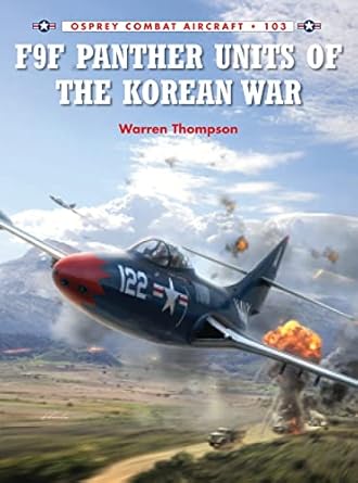 f9f panther units of the korean war 1st edition warren thompson ,jim laurier 1782003509, 978-1782003502