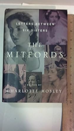 the mitfords letters between six sisters 1st edition charlotte mosley 0061373648, 978-0061373640