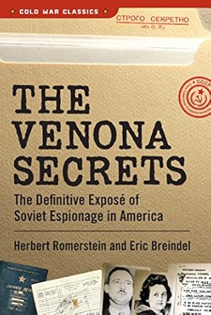 the venona secrets the definitive expose of soviet espionage in america 1st edition herbert romerstein ,eric