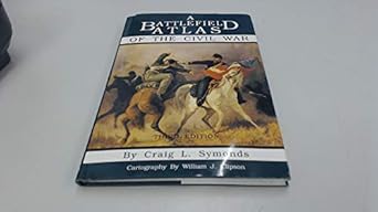 a battlefield atlas of the civil war 1st edition craig l symonds ,william j clipson 1877853259, 978-1877853258