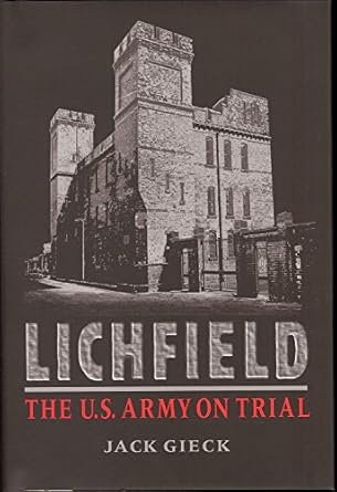 lichfield the u s army on trial 1st edition jack gieck 1884836267, 978-1884836268