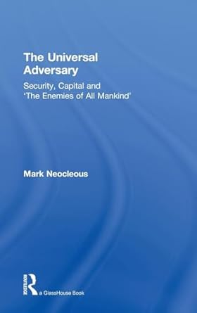 the universal adversary 1st edition mark neocleous 1138955159, 978-1138955158
