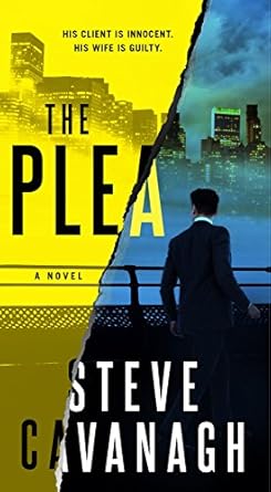the plea a novel 1st edition steve cavanagh 1250105986, 978-1250105981