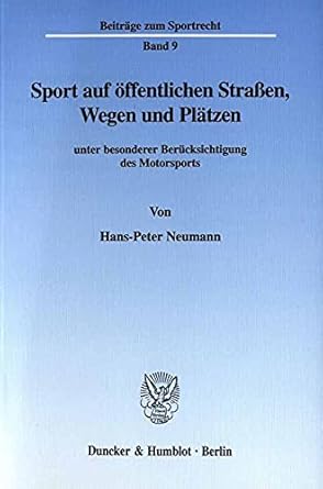 sport auf offentlichen strassen wegen und platzen unter besonderer berucksichtigung des motorsports 1st