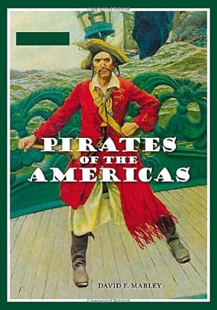 pirates of the americas 2 volumes 1st edition david f marley 1598842013, 978-1598842012