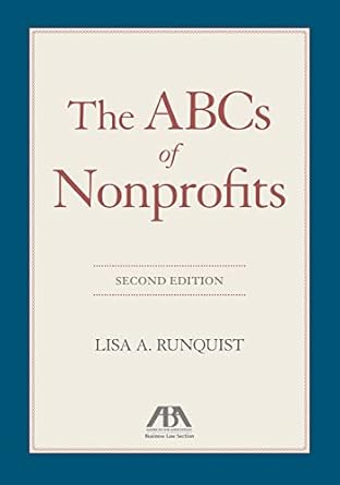 the abcs of nonprofits 1st edition lisa a runquist 1634251431, 978-1634251433