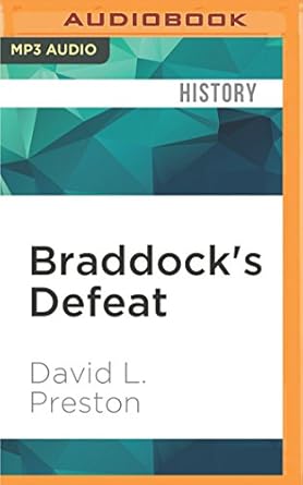 braddocks defeat 1st edition david l preston ,michael quinlan 1531825761, 978-1531825768