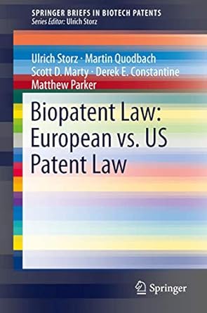 biopatent law european vs us patent law 1st edition ulrich storz ,martin quodbachscott d martyderek e