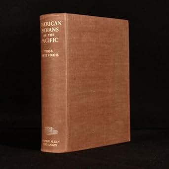 american indians in the pacific the theory behind the kon tiki 1st edition thor heyerdahl 004572010x,