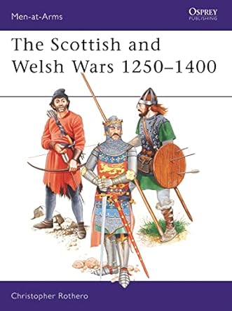 the scottish and welsh wars 1250 1400 1st edition christopher rothero 0850455421, 978-0850455427