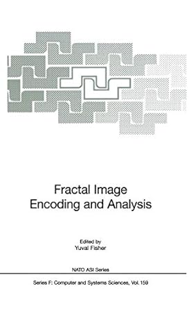 fractal image encoding and analysis 1st edition yuval fisher 3540631968, 978-3540631965