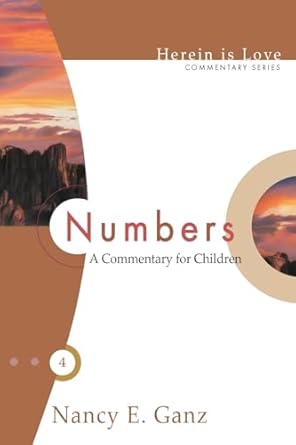 numbers a commentary for children 1st edition nancy e ganz 0976758229, 978-0976758228