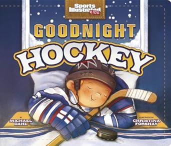 goodnight hockey 1st edition michael dahl ,christina forshay 1623709245, 978-1623709242