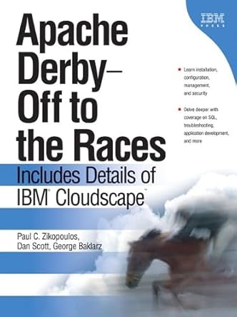 apache derby includes details of ibm cloudscape 1st edition paul zikopoulos ,george baklarz ,dan scott