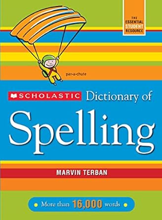 scholastic dictionary of spelling 1st edition marvin terban 0439764211, 978-0439764216