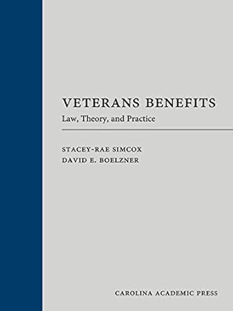 veterans benefits law theory and practice 1st edition stacey rae simcox ,david boelzner 1632843307,