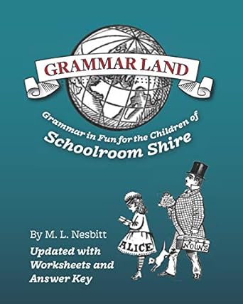 grammar land grammar in fun for the children of schoolroom shire 1st edition m l nesbitt ,amy m edwards