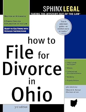 how to file for divorce in ohio 3e 1st edition john gilchrist ,edward haman 1572485035, 978-1572485037
