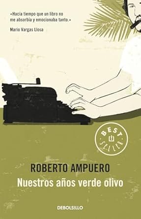nuestros anos verde olivo / our olive green years 1st edition roberto ampuero 6073114869, 978-6073114868