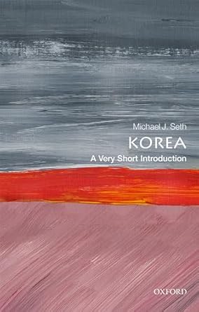 korea a very short introduction 1st edition michael j seth 0198830777, 978-0198830771