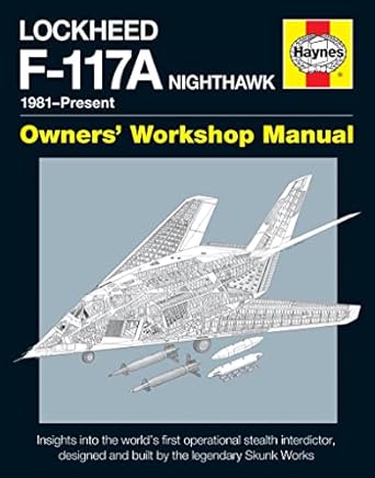 lockheed f 117 nighthawk stealth fighter manual 1st edition paul f crickmore 085733512x, 978-0857335128