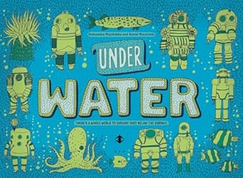 under water under earth 1st edition aleksandra mizielinska ,daniel mizielinski 076368922x, 978-0763689223