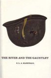 the river and the gauntlet defeat of the eighth army by the chinese communist forces november 1950 in the