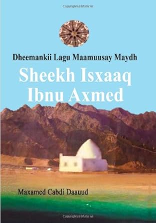dheemankii lagu maamuusay maydh sheekh isxaaq ibnu axmed 1st edition maxamed cabdi daauud 1482603055,