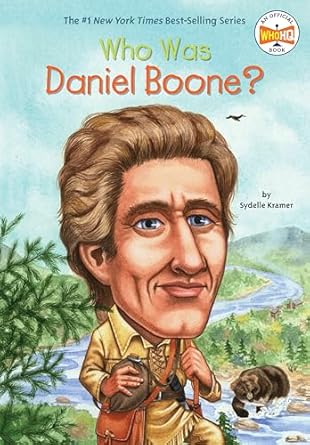who was daniel boone 1st edition s a kramer ,who hq ,george ulrich 0448439026, 978-0448439020