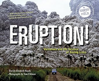 eruption volcanoes and the science of saving lives 1st edition elizabeth rusch ,tom uhlman 0544932455,