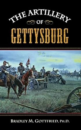 the artillery of gettysburg 1st edition bradley m gottfried 1581826230, 978-1581826234