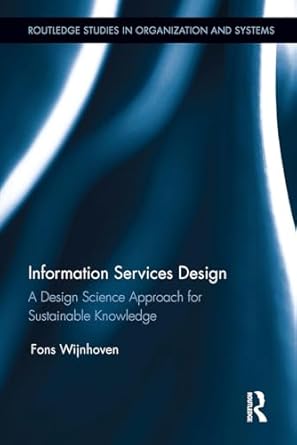 information services design 1st edition fons wijnhoven 1032925256, 978-1032925257