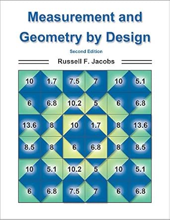 measurement and geometry by design 1st edition russell f jacobs 0984604219, 978-0984604210