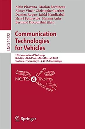 communication technologies for vehicles 12th international workshop nets4cars/nets4trains/nets4aircraft 2017