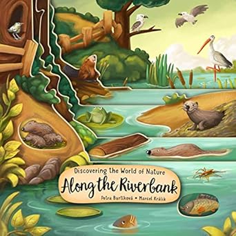 discovering the world of nature along the riverbank board book for kids ages 3 6 to learn about animals