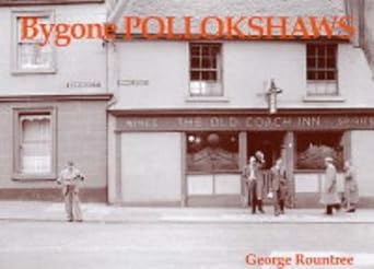 bygone pollokshaws 1st edition george rountree 1840333200, 978-1840333206