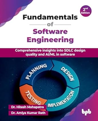 fundamentals of software engineering comprehensive insights into sdlc design quality and ai/ml in software